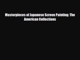 [PDF Download] Masterpieces of Japanese Screen Painting: The American Collections [PDF] Online
