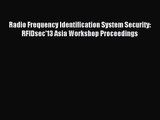 [PDF Download] Radio Frequency Identification System Security: RFIDsec'13 Asia Workshop Proceedings