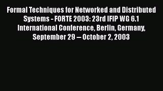 [PDF Download] Formal Techniques for Networked and Distributed Systems - FORTE 2003: 23rd IFIP
