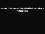 [PDF Download] Culinary Calculations: Simplified Math for Culinary Professionals [Download]