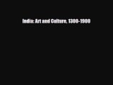 [PDF Download] India: Art and Culture 1300-1900 [PDF] Full Ebook