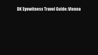 [PDF Download] DK Eyewitness Travel Guide: Vienna [PDF] Full Ebook