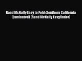 [PDF Download] Rand McNally Easy to Fold: Southern California (Laminated) (Rand McNally Easyfinder)