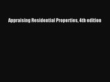 Download Appraising Residential Properties 4th edition PDF Online