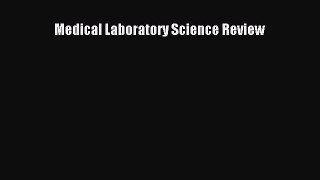 [PDF Download] Medical Laboratory Science Review [PDF] Full Ebook