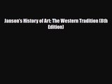 [PDF Download] Janson's History of Art: The Western Tradition (8th Edition) [Read] Full Ebook