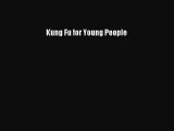 [PDF Download] Kung Fu for Young People [Download] Online