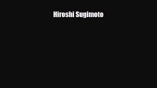 [PDF Download] Hiroshi Sugimoto [Download] Full Ebook
