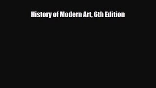 [PDF Download] History of Modern Art 6th Edition [Read] Full Ebook