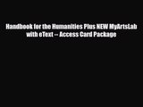 [PDF Download] Handbook for the Humanities Plus NEW MyArtsLab with eText -- Access Card Package