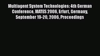 [PDF Download] Multiagent System Technologies: 4th German Conference MATES 2006 Erfurt Germany