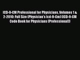 [PDF Download] ICD-9-CM Professional for Physicians Volumes 1 & 2-2010: Full Size (Physician's