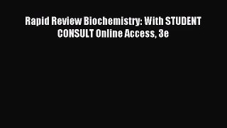 [PDF Download] Rapid Review Biochemistry: With STUDENT CONSULT Online Access 3e [Read] Online