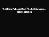 [PDF Download] Walt Disney's Donald Duck: The Daily Newspaper Comics Volume 2 [PDF] Online