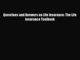 [PDF Download] Questions and Answers on Life Insurance: The Life Insurance Toolbook [PDF] Full