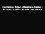 [PDF Download] Insurance and Behavioral Economics: Improving Decisions in the Most Misunderstood