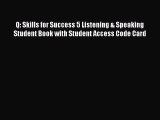 [PDF Download] Q: Skills for Success 5 Listening & Speaking Student Book with Student Access