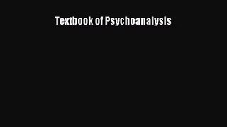 [PDF Download] Textbook of Psychoanalysis [Read] Online