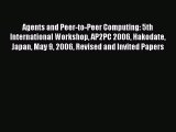 [PDF Download] Agents and Peer-to-Peer Computing: 5th International Workshop AP2PC 2006 Hakodate