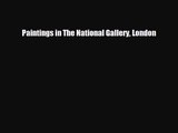 [PDF Download] Paintings in The National Gallery London [Read] Online