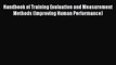 [PDF Download] Handbook of Training Evaluation and Measurement Methods (Improving Human Performance)