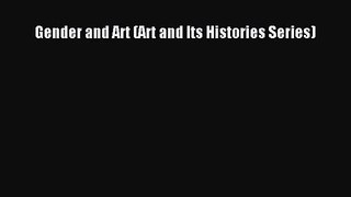 [PDF Download] Gender and Art (Art and Its Histories Series) [Read] Online