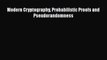 [PDF Download] Modern Cryptography Probabilistic Proofs and Pseudorandomness [Read] Full Ebook