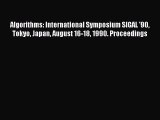 [PDF Download] Algorithms: International Symposium SIGAL '90 Tokyo Japan August 16-18 1990.
