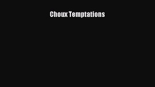 Read Choux Temptations Ebook Free