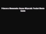 [PDF Download] Princess Mononoke: Hayao Miyazaki: Pocket Movie Guide [PDF] Full Ebook