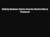 [PDF Download] Shifting Shadows: Stories from the World of Mercy Thompson [PDF] Online