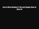 [PDF Download] East of West Volume 5: The Last Supper (East of West 5) [Read] Full Ebook