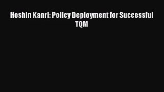 [PDF Download] Hoshin Kanri: Policy Deployment for Successful TQM [PDF] Full Ebook