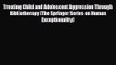 PDF Download Treating Child and Adolescent Aggression Through Bibliotherapy (The Springer Series