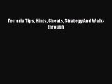 [PDF Download] Terraria Tips Hints Cheats Strategy And Walk-through [Read] Online