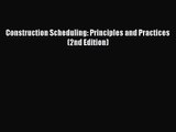 [PDF Download] Construction Scheduling: Principles and Practices (2nd Edition) [Read] Online
