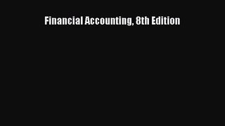 [PDF Download] Financial Accounting 8th Edition [Download] Online