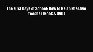 [PDF Download] The First Days of School: How to Be an Effective Teacher (Book & DVD) [PDF]