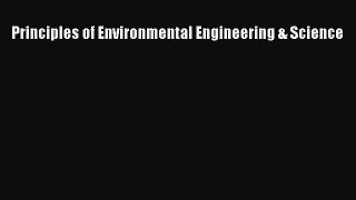 [PDF Download] Principles of Environmental Engineering & Science [PDF] Full Ebook