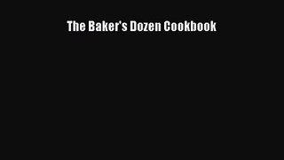 Read The Baker's Dozen Cookbook PDF Online