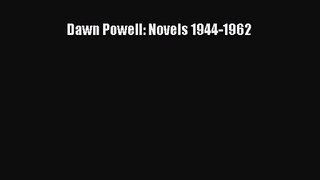 [PDF Download] Dawn Powell: Novels 1944-1962 [PDF] Full Ebook