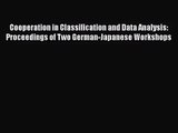 [PDF Download] Cooperation in Classification and Data Analysis: Proceedings of Two German-Japanese
