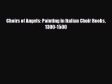 [PDF Download] Choirs of Angels: Painting in Italian Choir Books 1300-1500 [PDF] Full Ebook