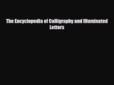 [PDF Download] The Encyclopedia of Calligraphy and Illuminated Letters [PDF] Full Ebook