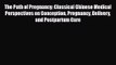 [PDF Download] The Path of Pregnancy: Classical Chinese Medical Perspectives on Conception