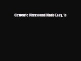 [PDF Download] Obstetric Ultrasound Made Easy 1e [Download] Online