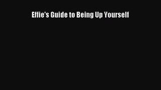 [PDF Download] Effie's Guide to Being Up Yourself [PDF] Online