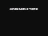 Read Analyzing Investment Properties Ebook Free
