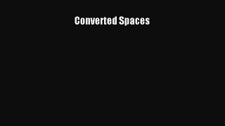 [PDF Download] Converted Spaces [PDF] Online