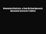 [PDF Download] Elementary Statistics a Step By Step Approach Annotated Instructor's Edition